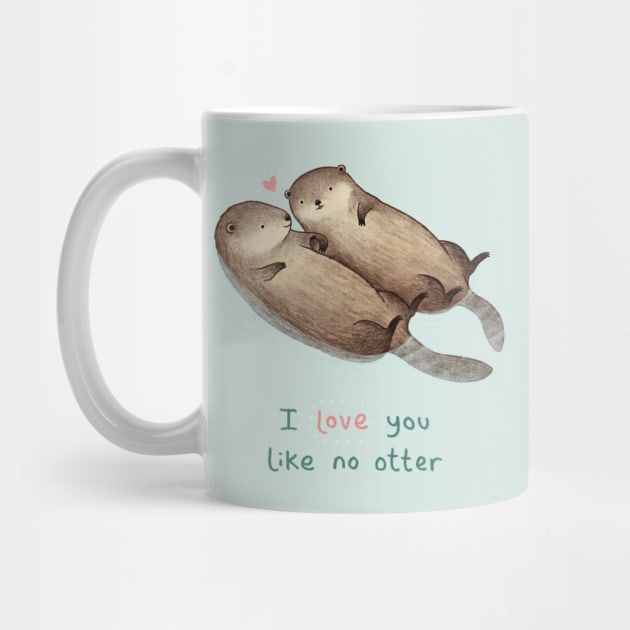 I Love You Like No Otter by Sophie Corrigan